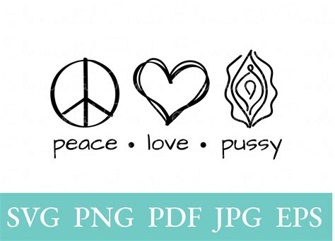 Peace Love Pussy Svg Hand Drawn Vulva Png For Tshirt Etsy Canada