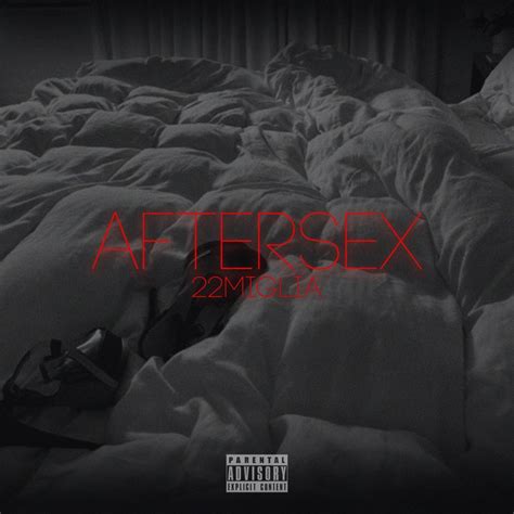 22 Miglia “aftersex”