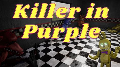 Fnaf Killer In Purple Part 1 Youtube