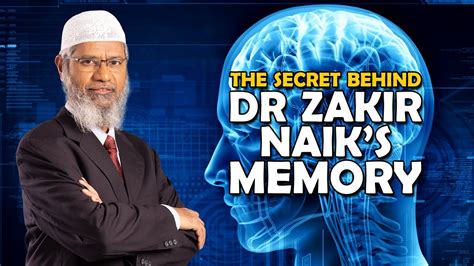 The Secret Behind Dr Zakir Naiks Memory Dr Zakir Naik Youtube