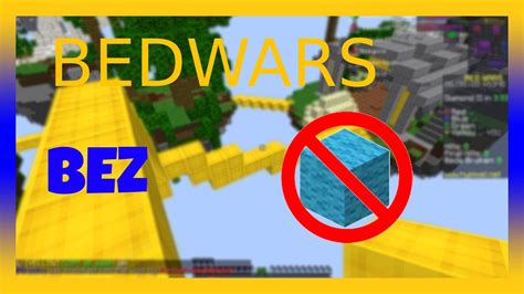 Minecraft Bedwars Ale Bez BlokÓw Youtube