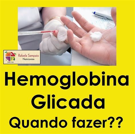 O Que é Hemoglobina Glicada E Glicose Média Estimada