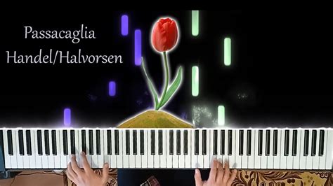 Passacaglia Handelhalvorsen Piano Youtube