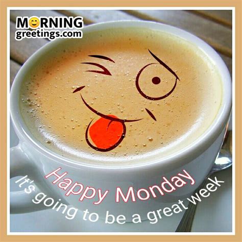 Monday Morning Greetings Monday Morning Blessing Monday Morning Humor