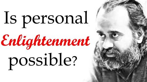 Is Personal Enlightenment Possible Acharya Prashant 2018 Youtube