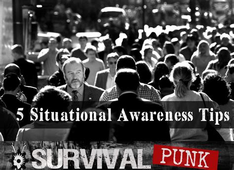 5 Great Situational Awareness Tips You Need To Practice