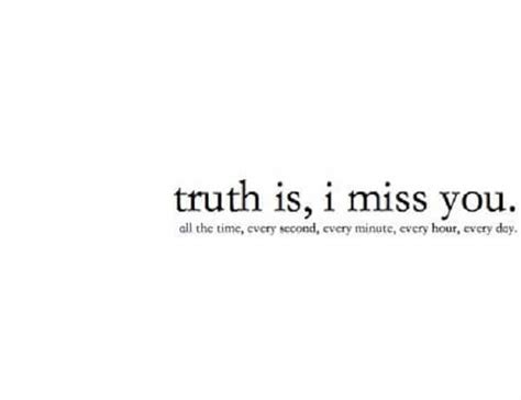 33 quotes about missing someone you love. 33 Quotes about Missing Someone you Love
