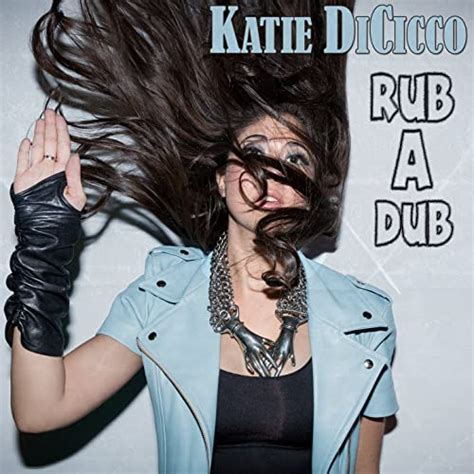 Rub A Dub Clean Radio Edit Von Katie Dicicco Bei Amazon Music