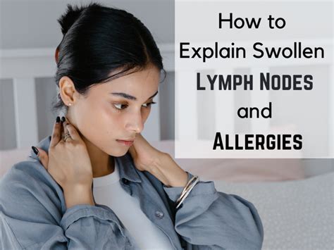 Swollen Lymph Nodes And Allergies What You Need To Know An Tâm