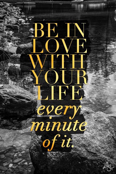 Etsy Be In Love With Your Life Every Minute Of It Art Print Life