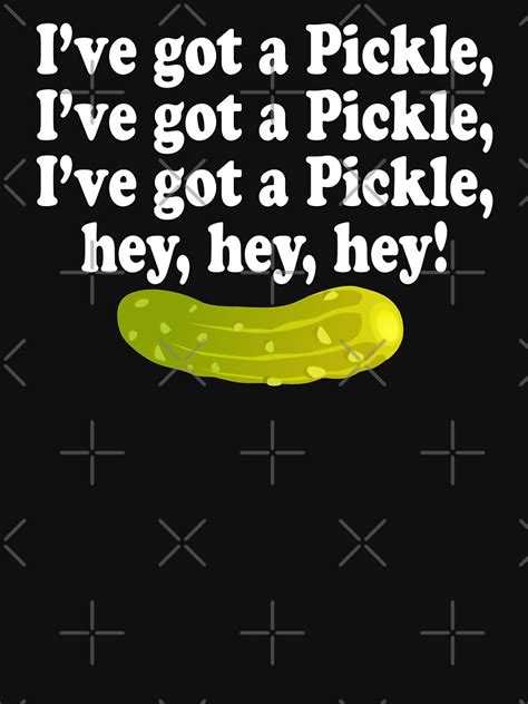 The Little Rascals Quote Ive Got A Pickle T Shirt By Everything