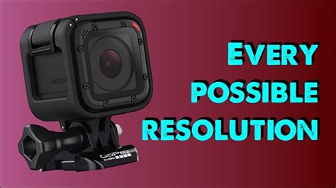 Gopro Hero 4 Session Every Possible Video Resolution Youtube