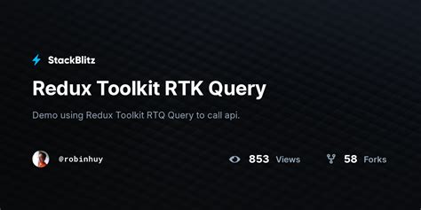 Redux Toolkit Rtk Query Stackblitz