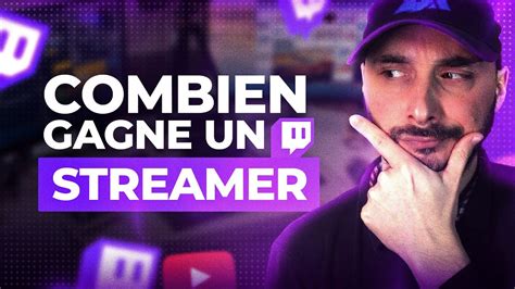 Combien Gagne Un Streamer Twitch Youtube