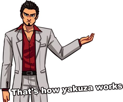 Transparent Yakuza Png Thats How Yakuza Works Png Download Free