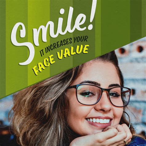 What Can Increase Your Face Value A Smile Definitely Can Use Yours To
