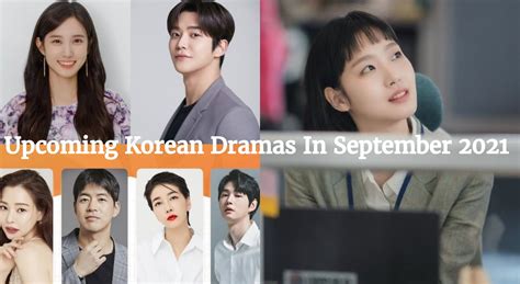 Upcoming Korean Dramas In September 2021 Korean Lovey