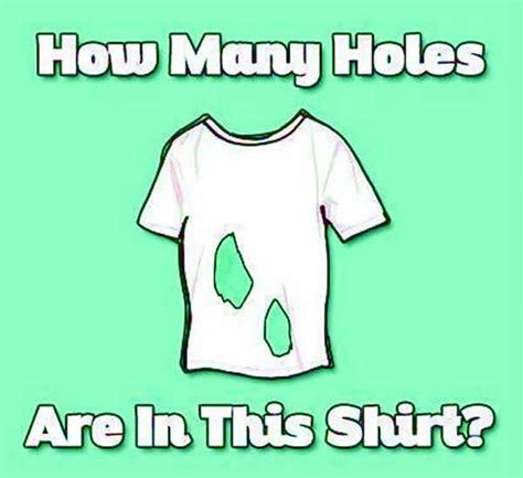 How Many Holes In This T Shirt