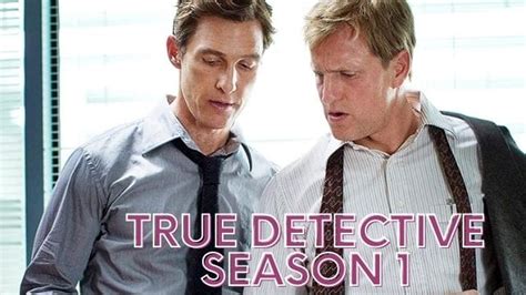 Who Is The Killer In True Detective Season 1 And Where You Can Watch It Unleashing The Latest