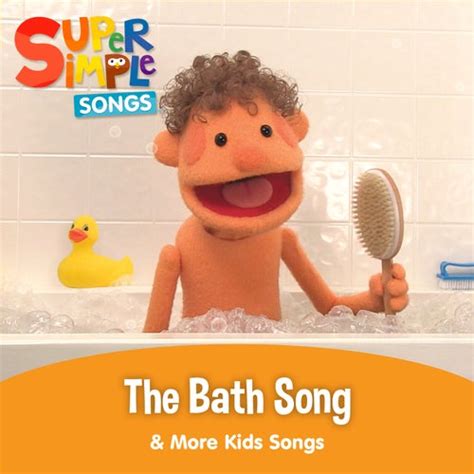 The Bath Song And More Kids Songs By Super Simple Songs