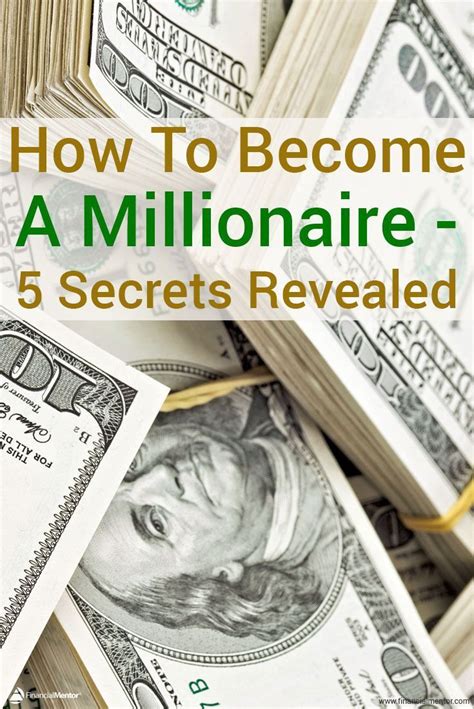 How To Become A Millionaire 5 Secrets Revealed Become A Millionaire