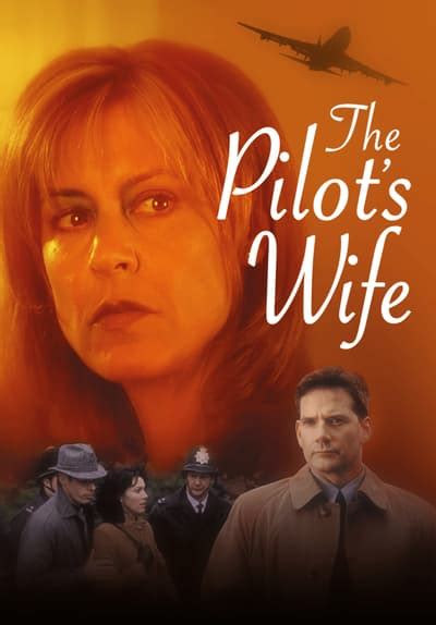 Watch The Pilots Wife 2002 Full Movie Free Streaming Online Tubi