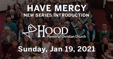 New Series Have Mercy Hood Memorial Christian Church