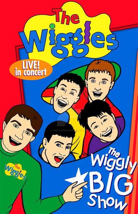 The Five Wiggles Wiggly Big Show Poster By Josiahokeefe On Deviantart