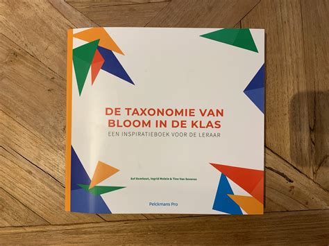 De Taxonomie Van Bloom In De Klas Een Review Vernieuwenderwijs