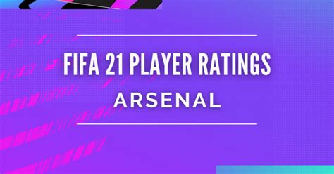 Fifa 21 Arsenal Player Ratings Outsider Gaming