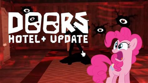 Pinkie Pie Plays Doors On Roblox New Update Youtube