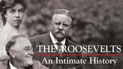 The Roosevelts An Intimate History Video Thirteen New York Public Media