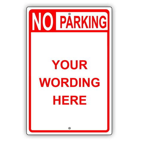 No Parking Your Wording Here Novelty Display Outdoor Indoor Unique