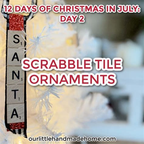 Easy Diy Scrabble Tile Christmas Ornaments 12 Days Of Christmas In