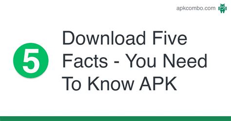 Five Facts You Need To Know Apk Android App Free Download
