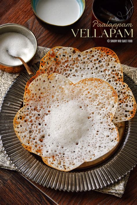 It often starts with a sweet, followed by rice served with curries like sambhar, rasam, kaara kuzhambu, etc and finishing with curd. Vellapam/ Paalappam/ Appam/ Lace Hoppers - Savory&SweetFood