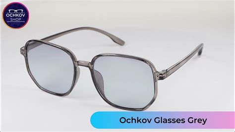 Очки солнцезащитные Ochkov Glasses Grey Woman серые линзы в серой оправе Youtube