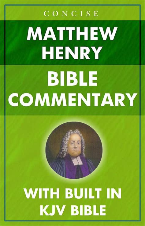Matthew Henrys Concise Bible Commentary For Kindle Kjv Cross Linked With Built In Bible 1