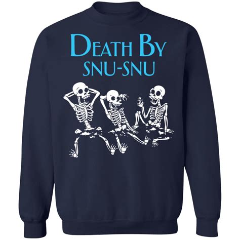 Skeleton Death By Snu Snu Shirt