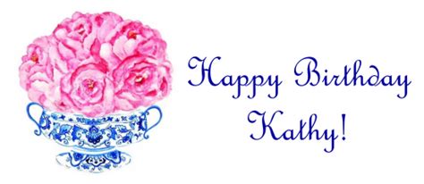 What should i write on a birthday card for kathy? Happy Birthday to Kathy! | The Collected Room by Kathryn ...