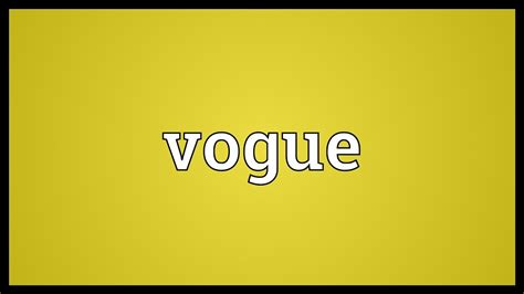 Vogue Meaning Youtube