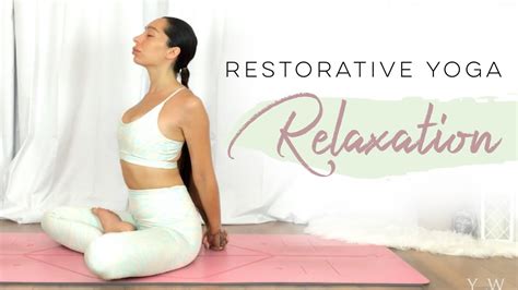 Restorative Yoga For Relaxation 30 Days Of Yoga Youtube