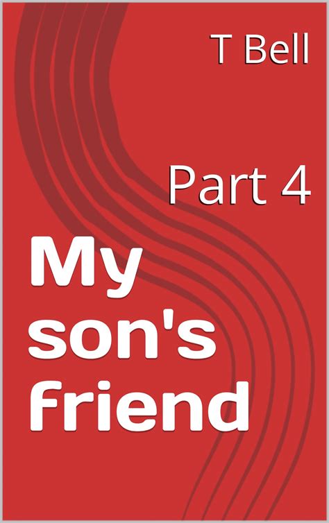My Sons Friend Part 4 Milfs For The Taking By T Bell Goodreads