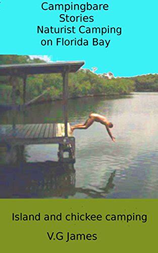Amazon Com Florida Bay Naturist Camping Then And Now Naturist Camping