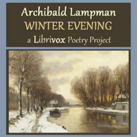 Winter Evening Archibald Lampman Free Download Borrow And