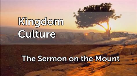 Kingdom Culture The Sermon On The Mount Faithlife Sermons