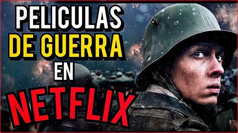 Top 5 Brutales Peliculas De Guerra Para Ver En Netflix 2023 Youtube