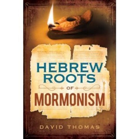 Hebrew Roots Of Mormonism Paperback Cardston Book Shop
