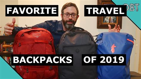 Favorite Travel Backpacks Of 2019 Youtube