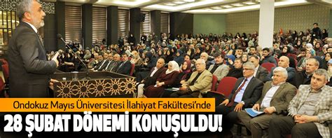 Ondokuz mayıs üniversitesi (omü), 1 nisan 1975 tarihinde 1873 sayılı kanunla kurulmuştur. Ondokuz Mayıs Üniversitesi İlahiyat Fakültesi'nde 28 Şubat ...
